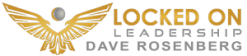 Locked On Leadership Dave Rosenberg Logo